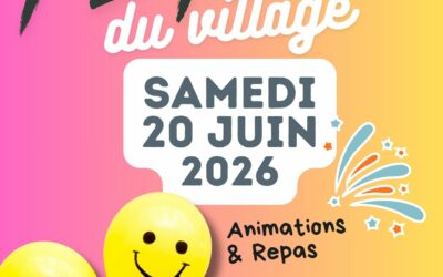 La fête du village revient le samedi 20 juin 2026 !